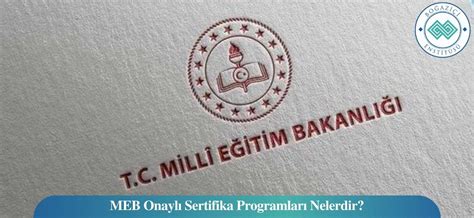 MEB Onaylı Eğitimlerin Avantajları