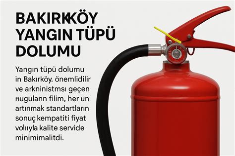 Yangın Tüpü Dolumu için En Uygun Fiyatlar Nerede?